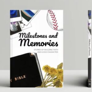 Milestones and Memories